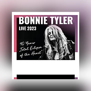 Bonnie Tyler live 2023 - 40 Years 'Total Eclipse of the Heart'