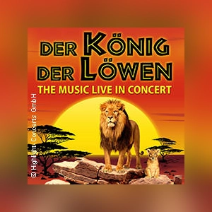 Der König der Löwen - The Music live in Concert