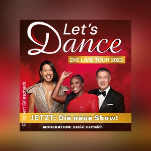 LET'S DANCE - Die Live-Tournee 2023