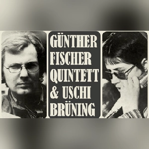 Günther Fischer Quintett mit Uschi Brüning | Das Comeback